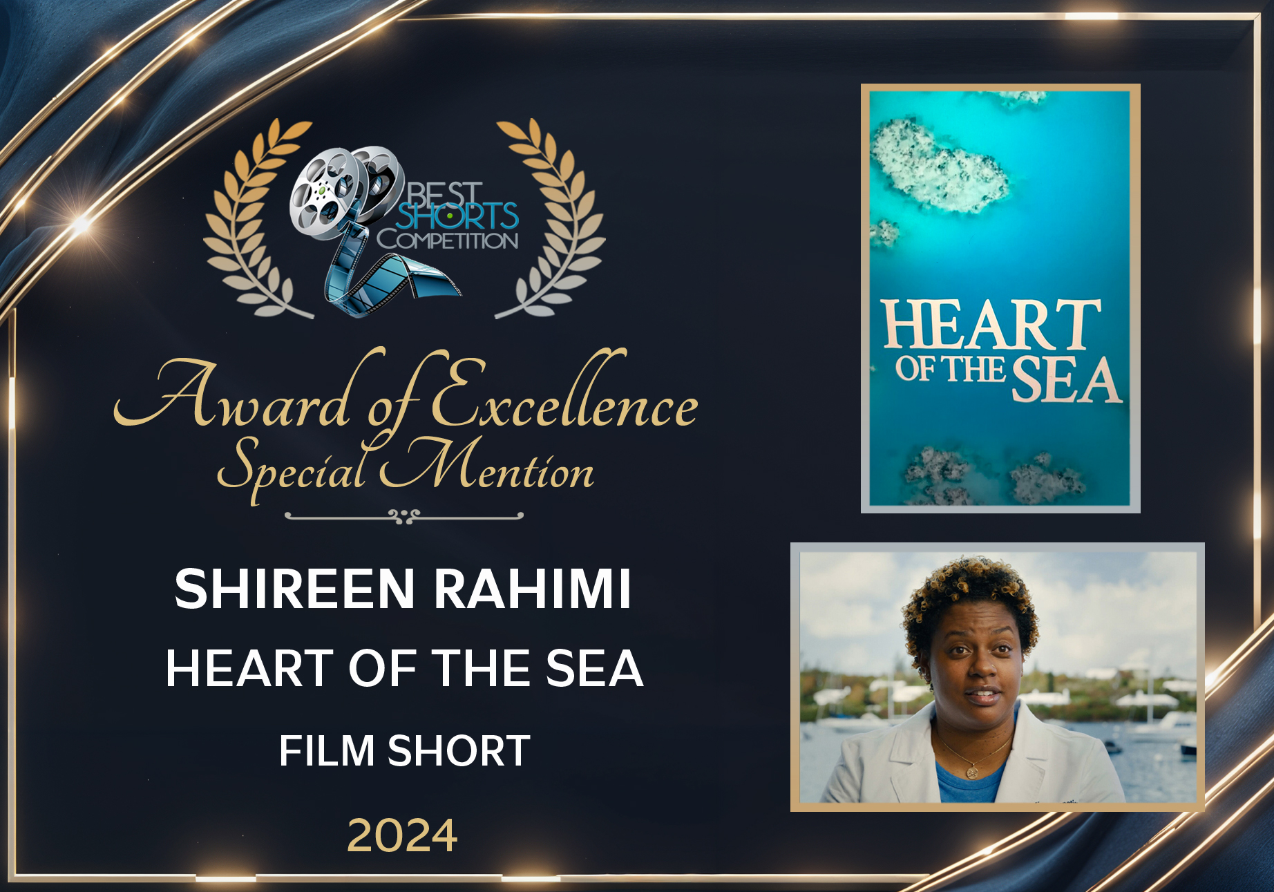 Best Shorts Competition — Award of Excellence, Special Mention to Shireen Rahimi for Heart of the Sea, 2024