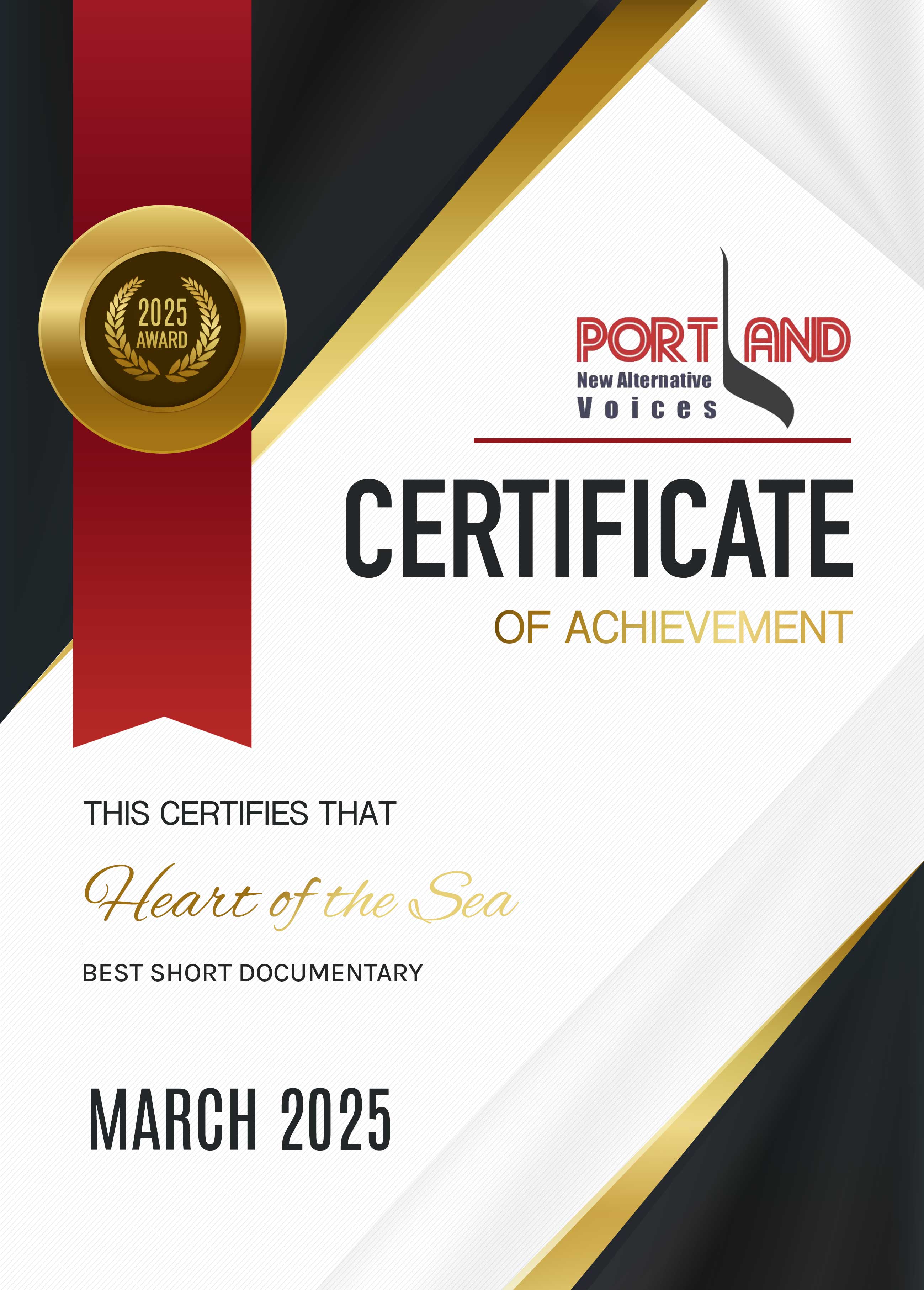 Portland New Alternative Voices — Certificate of Achievement, Best Short Documentary, March 2025